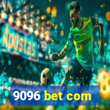 9096 bet com